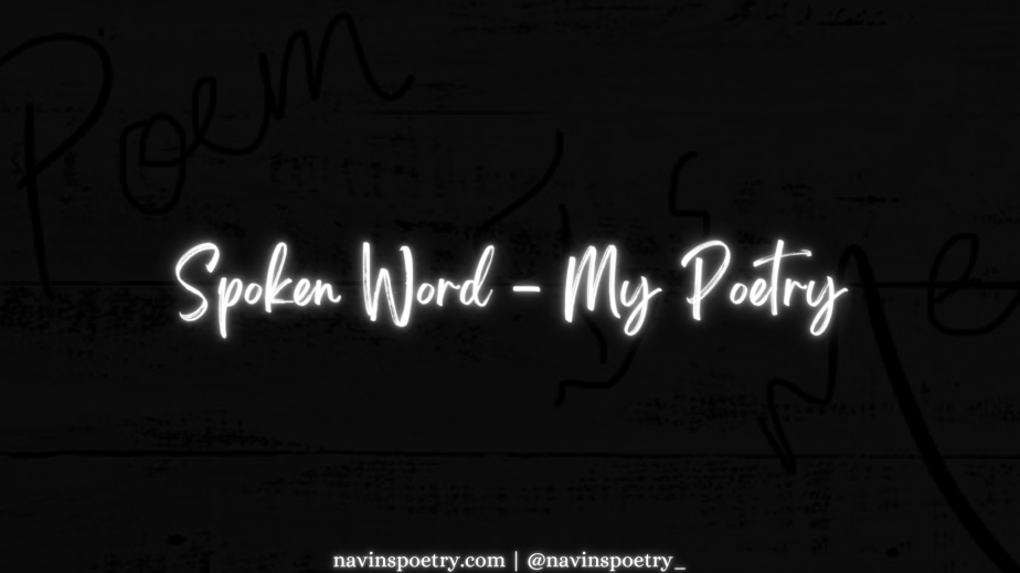 Spoken Word Poetry – My&nbsp;Poetry